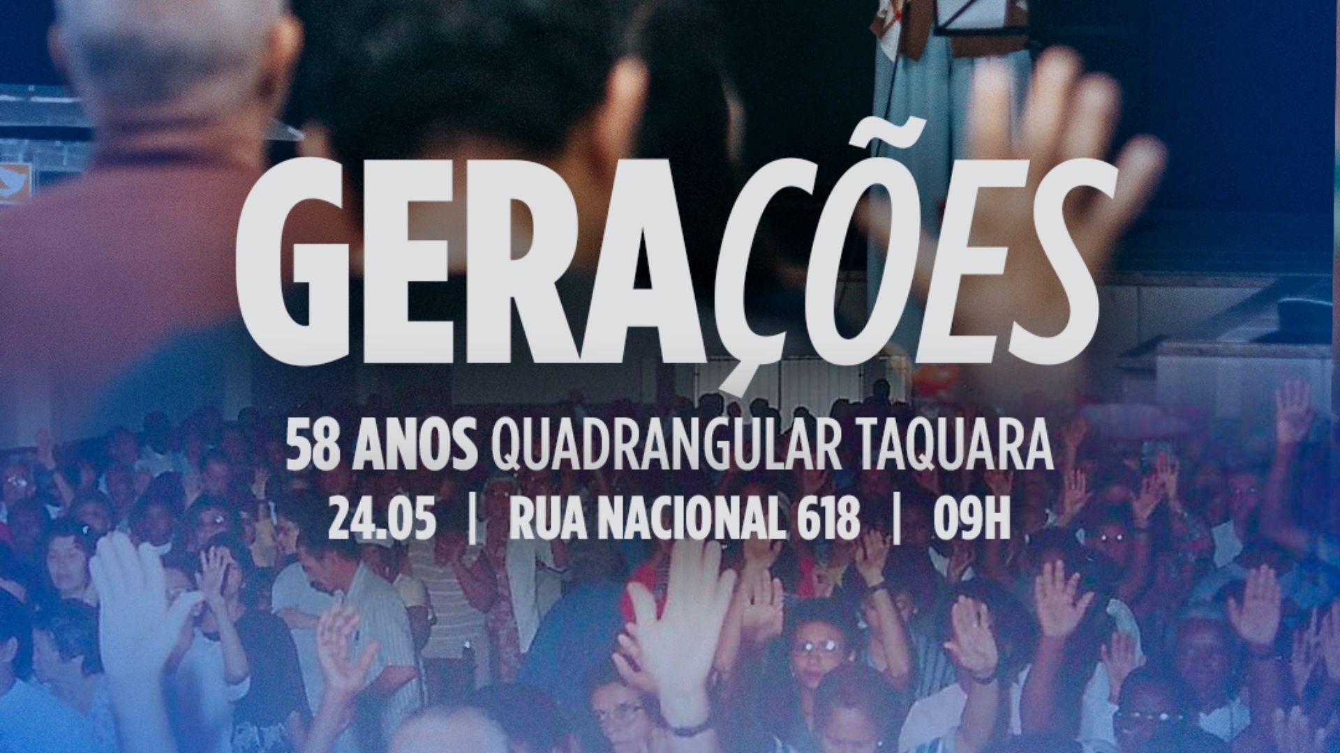 Culto Gerações - Celebração de 58 anos da IEQ Taquara